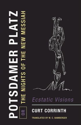 Potsdamer Platz, or, The Nights of the New Messiah
