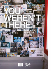 Printed Matter presents Hugo Martinez, Danielle Becker, DIP, Octavio Zaya and Kevin Monaghan launching 'You Weren't There: �90s Graffiti in New York'