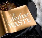 Profane Waste