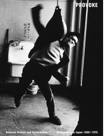Provoke: Between Protest and Performance