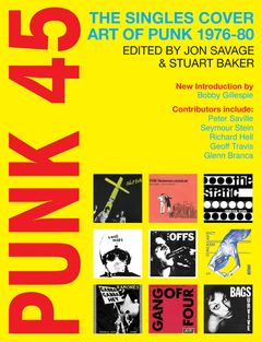 Punk 45: The Singles Cover Art of Punk 197680