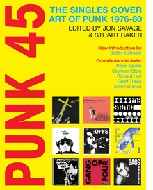 Punk 45: The Singles Cover Art of Punk 197680