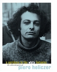Purchase In The White Botanica: The Collected Poetry Of Piero Heliczer, A
