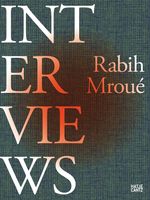 Rabih Mrou: Interviews