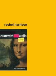 Rachel Harrison: Museum With Walls