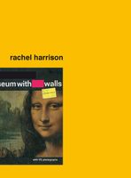 Rachel Harrison: Museum With Walls
