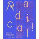 Radical! Women Artists and Modernisms