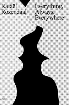 Rafal Rozendaal: Everything, Always, Everywhere