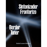 Rafael Lozano-Hemmer: Border Tuner