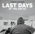 Ragnar Axelsson: Last Days of the Arctic