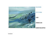 Rainer Fetting: Los Angeles Surfscapes