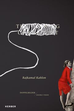 Rajkamal Kahlon: Double Vision