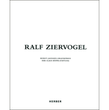 Ralf Ziervogel Exhibition Catalogs, Books, Bibliography, Biography