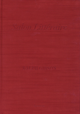 Ralph Gibson: Salon Littéraire