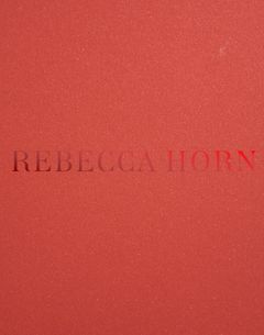 Rebecca Horn