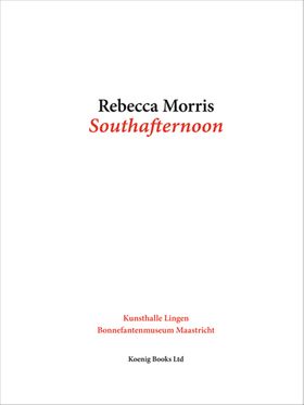 Rebecca Morris: Southafternoon