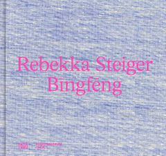 Rebekka Steiger: Bi?ngfe?ng