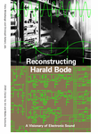 Reconstructing Harald Bode
