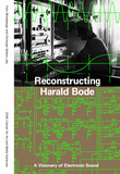 Reconstructing Harald Bode