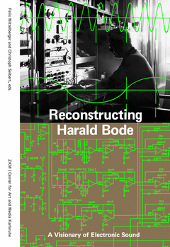 Reconstructing Harald Bode