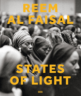Reem Al Faisal: States of Light