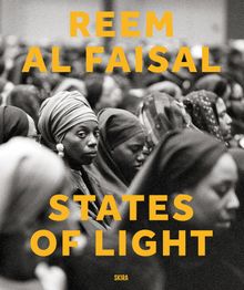 Reem Al Faisal: States of Light