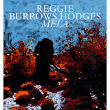 Reggie Burrows Hodges: Mela