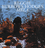 Reggie Burrows Hodges: Mela