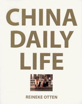 Reineke Otten: China Daily Life