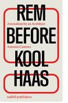 Rem Before Koolhaas