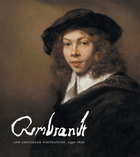 Rembrandt and Amsterdam Portraiture, 1590�1670