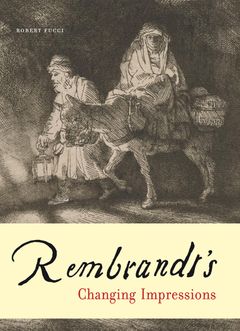 Rembrandts Changing Impressions