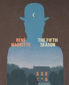 René Magritte: The Fifth Season
