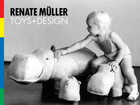 Renate M�ller: Toys & Design