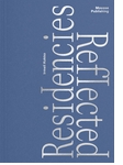 Residencies Reflected