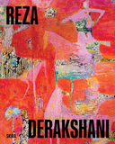 Reza Derakshani: I Paint Your Grace, I Paint Your Pain, I Paint Love