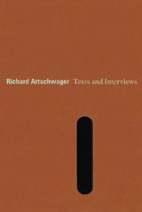 Richard Artschwager: Text And Interviews