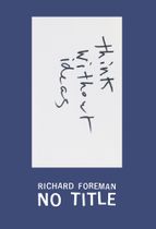 Richard Foreman: No Title