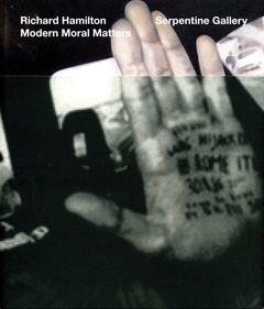 Richard Hamilton: Modern Moral Matters