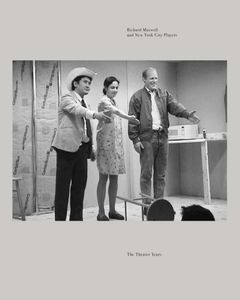 Richard Maxwell and New York City Players: The Theater Years