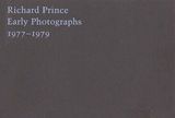 Richard Prince: Early Photographs 1977-1979