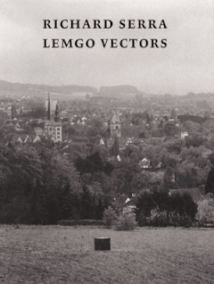 Richard Serra: Lemgo Vectors
