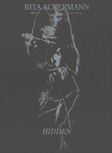 Rita Ackermann: Hidden
