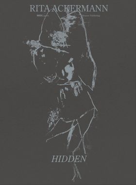 Rita Ackermann: Hidden