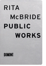 Rita McBride: Public Works