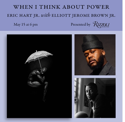 Rizzoli Bookstore presents Eric Hart Jr. and Elliott Jerome Brown Jr. on 'When I Think about Power'