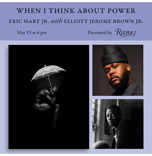 Rizzoli Bookstore presents Eric Hart Jr. and Elliott Jerome Brown Jr. on 'When I Think about Power'