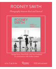Rizzoli Bookstore presents Reed Kelly, Zoe Friedman and George Kocis in conversation with Arthur Lubow on 'Rodney Smith: Photography between Real and Surreal'