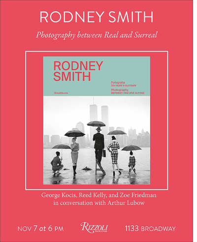 Rizzoli Bookstore presents Reed Kelly, Zoe Friedman and George Kocis in conversation with Arthur Lubow on 'Rodney Smith: Photography between Real and Surreal'