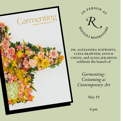 Rizzoli presents 'Garmenting' with Alexandra Schwartz, Lydia Brawner and Enoch Cheng